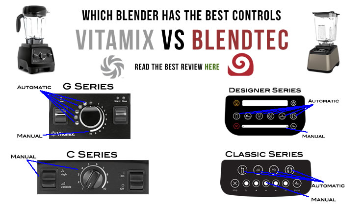 blendtec vs vitamix, vitamix vs blendtec, vita mix, vitamix, vita-mix, vs, vs., controls, settings, features, modes, buttons, dial, speeds, blendtech, blendtec, blender, blenders, blend, blends, blended, blending, blender blends, blender models, c series, g series, s series, designer, classic, setting,