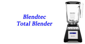 blendtec total blender
